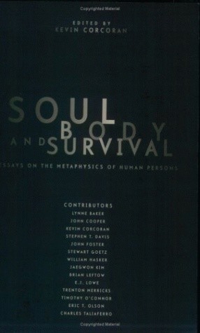 Soul, Body, and Survival - Eric T. Olson