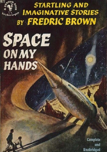 Space on My Hands - Fredric Brown