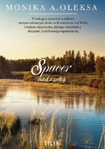 Spacer nad rzeką - Monika A. Oleksa