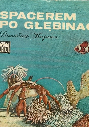 Spacerem po głębinach - Stanisław Kujawa
