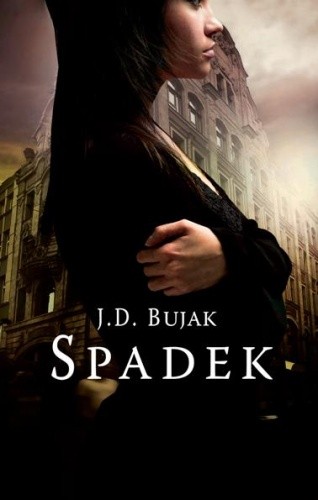 Spadek - J.D. Bujak
