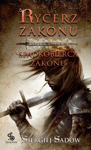 Spadkobierca Zakonu, księga 1, tom 1 - Siergiej Sadow
