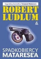 Spadkobiercy Matarese'a - Robert Ludlum