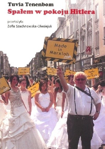 Spałem w pokoju Hitlera - Tuvia Tenenbom