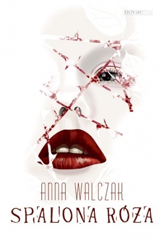 Spalona róża - Anna Walczak