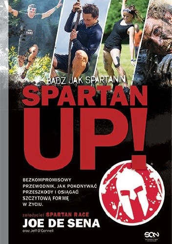 Spartan Up! Bądź jak Spartanin - Joe De Sena