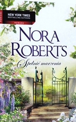 Spełnić marzenia - Nora Roberts
