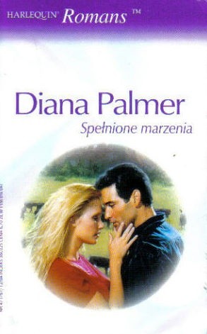 Spełnione marzenia - Diana Palmer