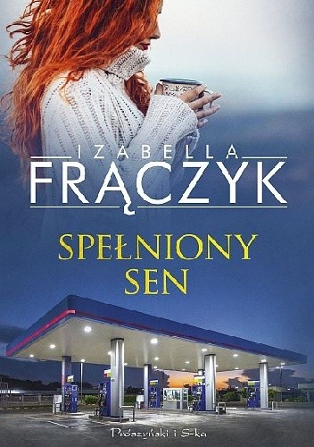 Spełniony sen - Izabella Frączyk