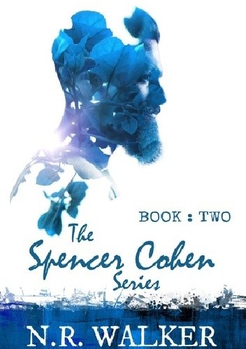 Spencer Cohen, Book Two - N.R. Walker