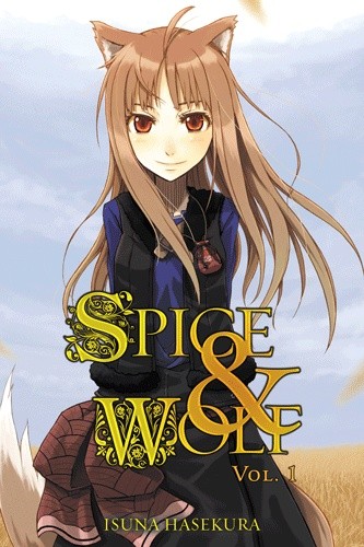 Spice and Wolf (novel) vol. 1 - Isuna Hasekura