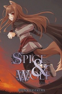 Spice and Wolf (novel) vol. 2 - Isuna Hasekura