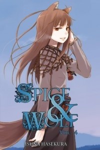 Spice and Wolf (novel) vol. 4 - Isuna Hasekura