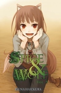 Spice and Wolf (novel) vol. 5 - Isuna Hasekura