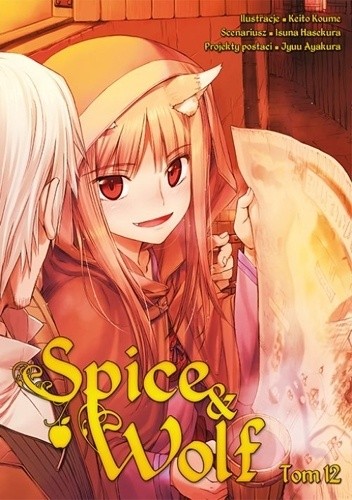 Spice & Wolf 12 - Isuna Hasekura
