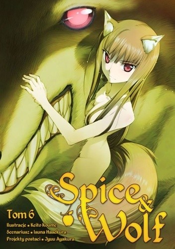 Spice & Wolf 6 - Isuna Hasekura