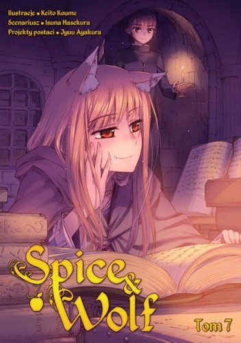 Spice & Wolf 7 - Isuna Hasekura