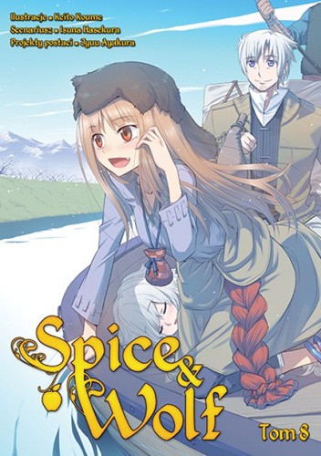Spice & Wolf 8 - Isuna Hasekura