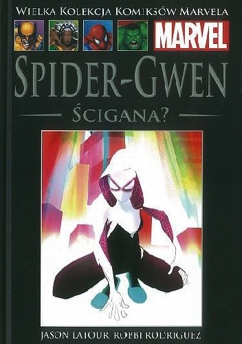 Spider-Gwen: Ścigana? - Jason Latour