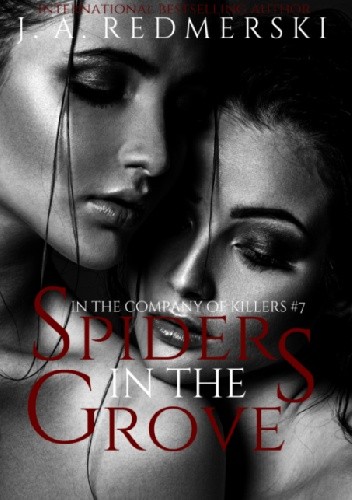 Spiders in the Grove - J.A. Redmerski