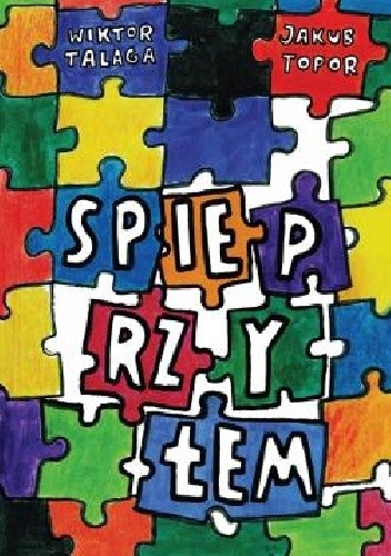 Spieprzyłem - Wiktor Tałaga