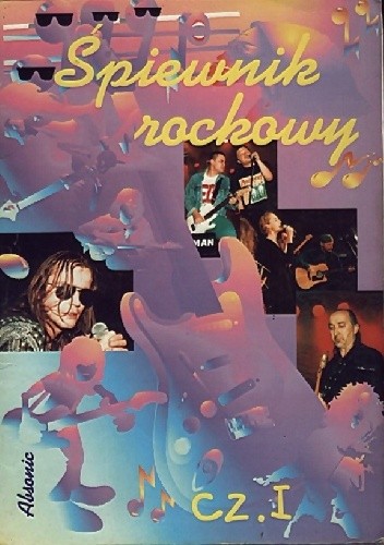Śpiewnik rockowy. Cz. 1 - praca zbiorowa