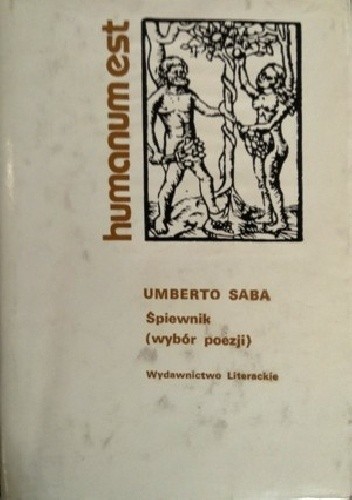 Śpiewnik. Wybór poezji - Umberto Saba