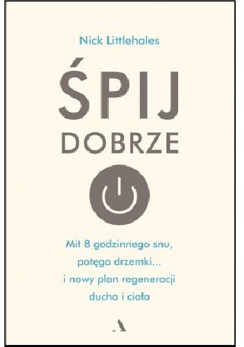 Śpij dobrze - Nick Littlehales