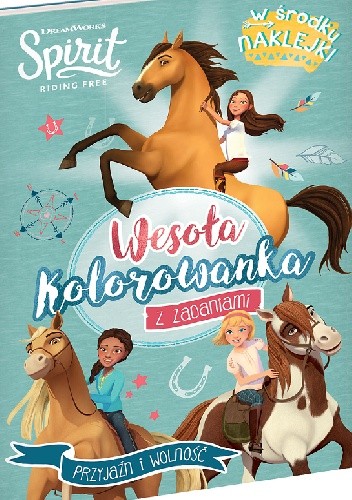 Spirit Riding Free. Wesoła kolorowanka z zadaniami - praca zbiorowa
