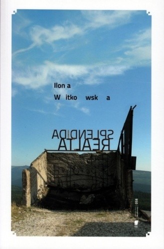 Splendida realta - Ilona Witkowska