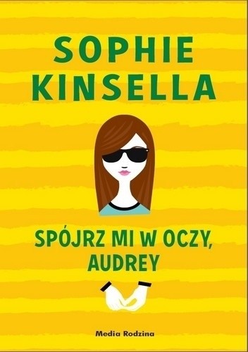 Spójrz mi w oczy, Audrey - Sophie Kinsella
