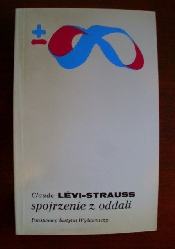 Spojrzenie z oddali - Claude Lévi-Strauss