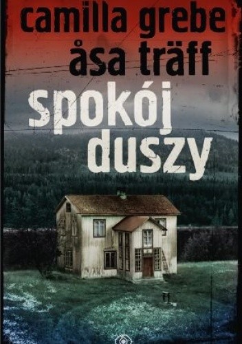 Spokój duszy - Camilla Grebe