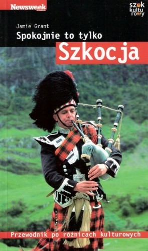 Spokojnie to tylko... Szkocja - Jamie Grant