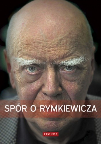 Spór o Rymkiewicza - Jadwiga Staniszkis