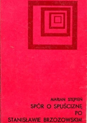 Spór o spuściznę po Stanisławie Brzozowskim - Marian Stępień