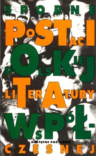 Sporne postaci polskiej literatury współczesnej: Następne pokolenie - Jan Tomkowski