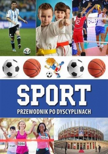 Sport. Przewodnik po dyscyplinach - Janusz Jabłoński