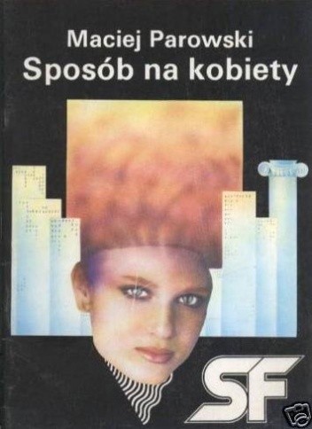 Sposób na kobiety - Maciej Parowski