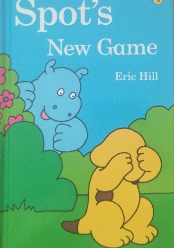 Spot's New Game - Eric Hill
