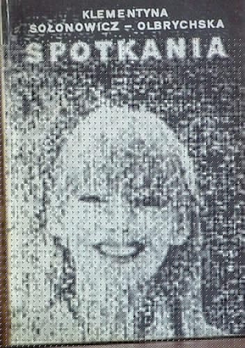 Spotkania - Klementyna Sołonowicz-Olbrychska
