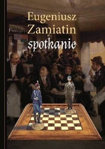 Spotkanie - Eugeniusz Zamiatin