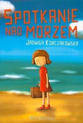 Spotkanie nad morzem - Jadwiga Korczakowska