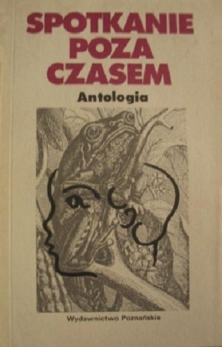 Spotkanie poza czasem. Antologia fantastycznej noweli austriackiej - Ilse Aichinger