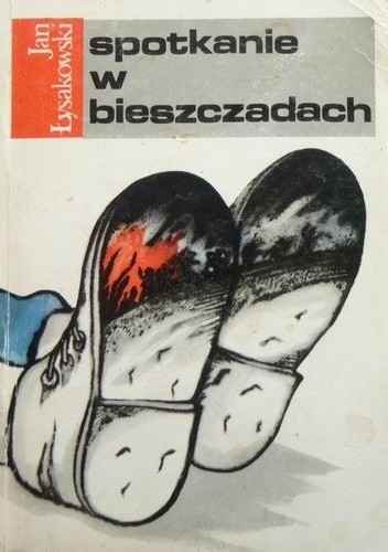 Spotkanie w Bieszczadach - Jan Łysakowski