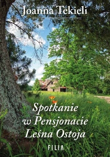 Spotkanie w Pensjonacie Leśna Ostoja - Joanna Tekieli
