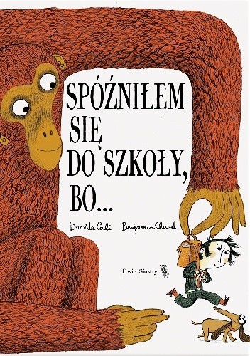 Spóźniłem się do szkoły, bo... - Davide Cali