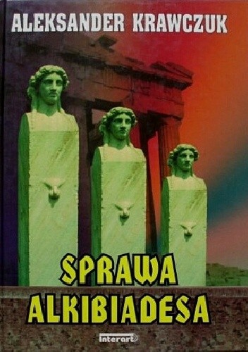 Sprawa Alkibiadesa - Aleksander Krawczuk