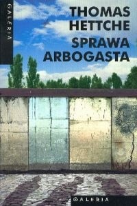 Sprawa Arbogasta - Hettche Thomas