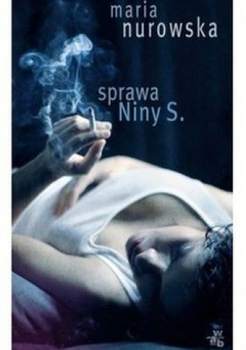 Sprawa Niny S - Maria Nurowska